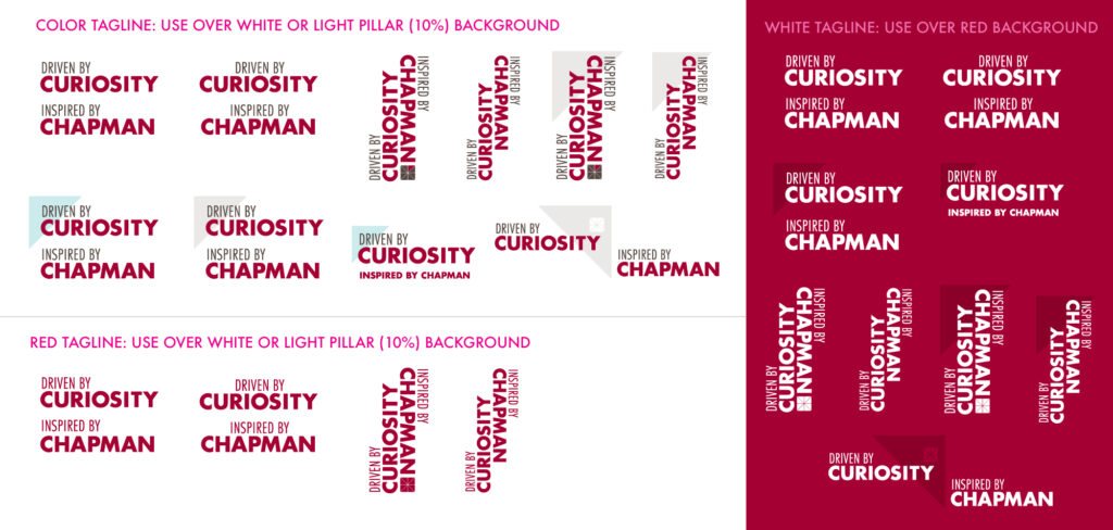 Multiple tagline designs, all include the words "Driven by Curiosity. Inspired by Chapman".